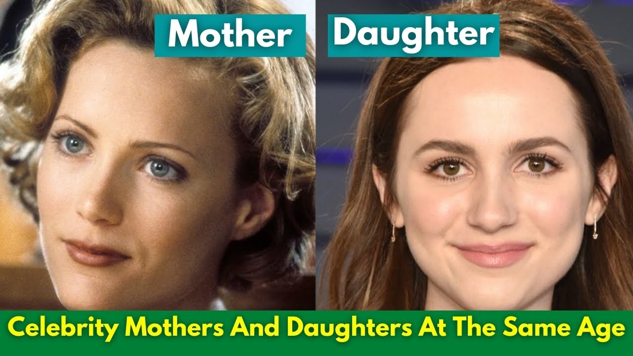 Watch Now Famous Celebrity Mothers And Daughters At The Same Age Famous Celebrity Mothers And Daughters At The Same Age
