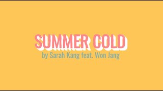 Summer Cold [official lyric video] by Sarah Kang feat. Won Jang