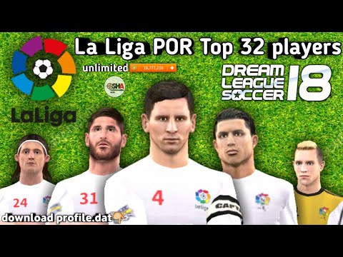 La liga TOP 32 players profile.dat download now in dream League Soccer 2018