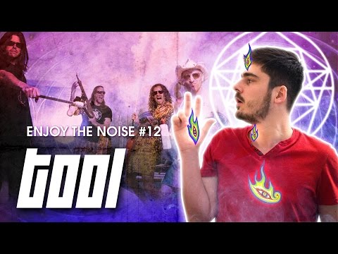 ENJOY THE NOISE #12 - TOOL