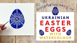 Discover the Magic of Pysanky - Ukrainian Easter Eggs with Watercolour
