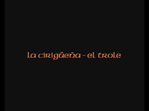 La Cirigüeña - El Trole