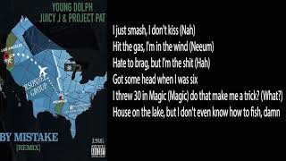 Young Dolph - By Mistake (Remix) (LYRICS) ft. Juicy J, Project Pat