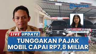 4 Tahun Toraja Utara Tak Bayar Pajak Mobil hingga Nunggak Rp 7,8 Miliar, 1.683 Unit Belum Bayar