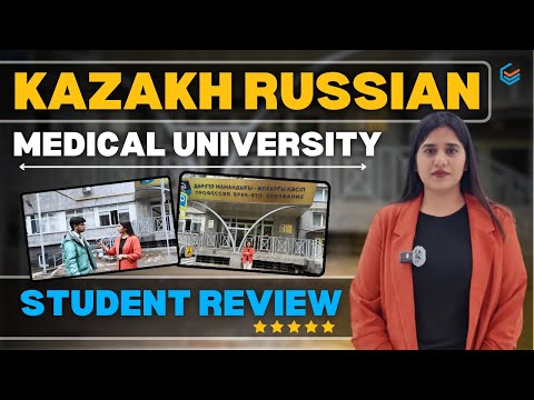 Kazakh Russian Medical University Student Review