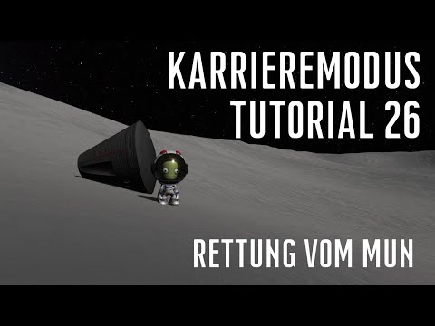 KSP 1.11 Karriere Tutorial 26 - Rettung von der Mun-Oberfläche