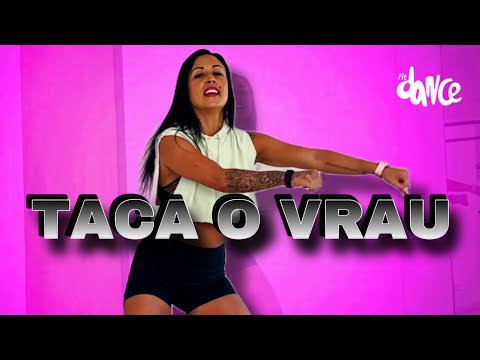 TACA O VRAU -  Mano Dembele, Mc Mm & Hytalo Santos (feat. Mc Euro & DJ RD) | FitDance (Coreografia)