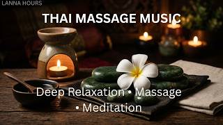 Thai Massage Music 🌸 64 Minutes Healing Sounds | Spa Therapy & Meditat