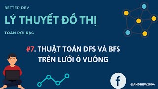 #7 [Lý thuyết đồ thị]. Áp Dụng Thuật Toán DFS, BFS Trên Lưới Ô Vuông