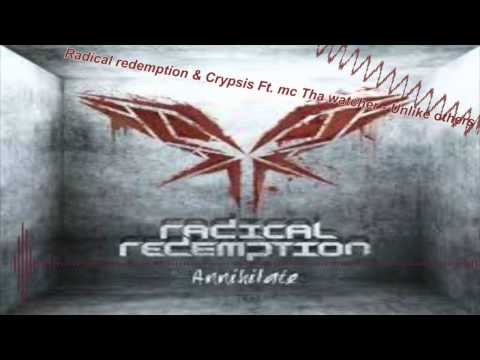 Radical redemption & Crypsis Ft. Mc tha watcher - Unlike others HQ/HD