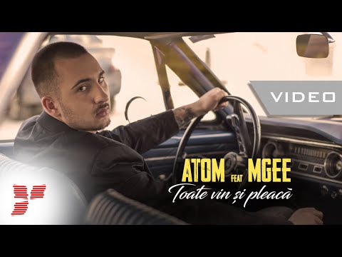 Atom Ft. Mgee – Toate vin si pleaca Video