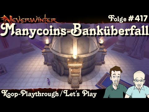 NEVERWINTER #417 Manycoins-Banküberfall -Acq. Inc. Ende- Let's Play Gameplay Playthrough PS4 Deutsch