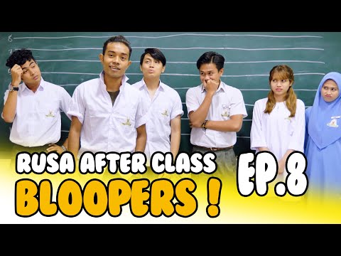Rusa After Class EP.8 | Bloopers !