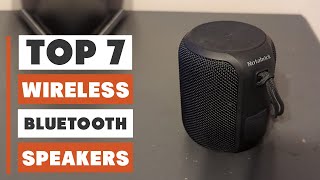7 Best Wireless Bluetooth Speakers for Home and Outdoors