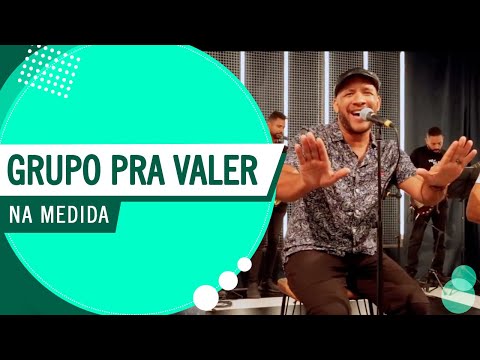 Na Medida - Grupo Pra Valer (Roda de Amigos FM O Dia)