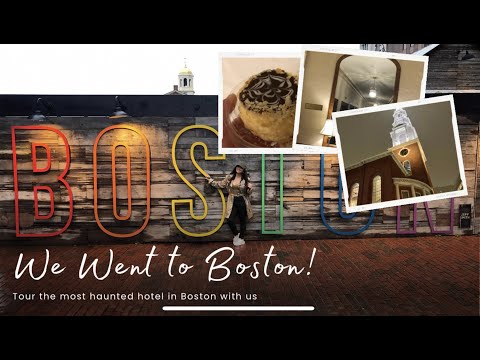 WE STAYED AT THE MOST HAUNTED HOTEL IN BOSTON! | THE OMNI PARKER HOUSE