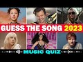 Guess the Song 2023  - Music Quiz 🎶(Top Songs)