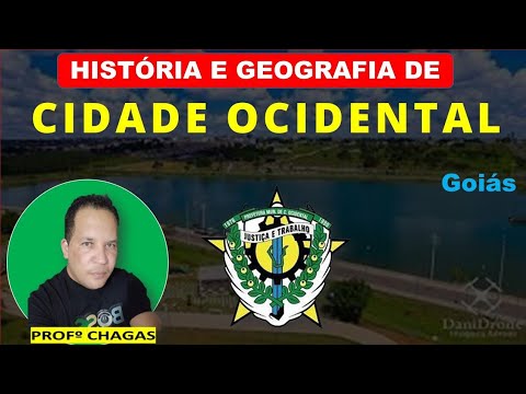 HISTORY AND GEOGRAPHY OF CIDADE OCIDENTAL (Verbena Institute Selection Process 2025)