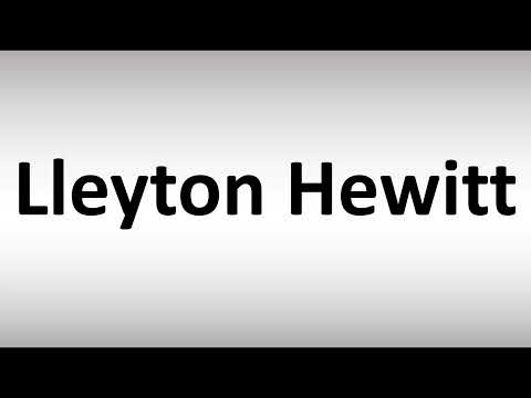 How to Pronounce Lleyton Hewitt