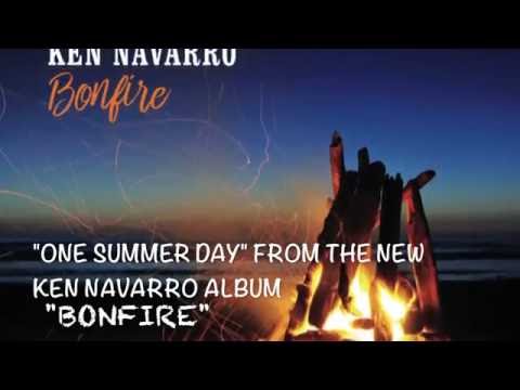 "One Summer Day" from Ken Navarro's album "BONFIRE"
