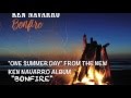 "One Summer Day" from Ken Navarro's album "BONFIRE"