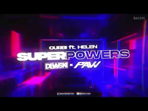 Curbi (feat. Helen) - Superpowers (Dewski × @pavvek Remix) + DL