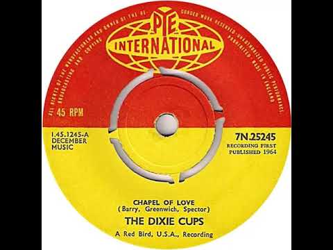 UK New Entry 1964 (132) The Dixie Cups - Chapel Of Love
