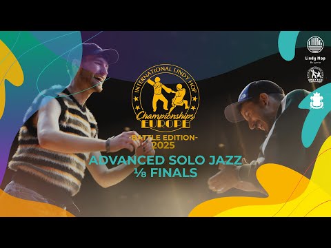 ADVANCED SOLO JAZZ ⅛ FINALS - ILHC EUROPE 2025