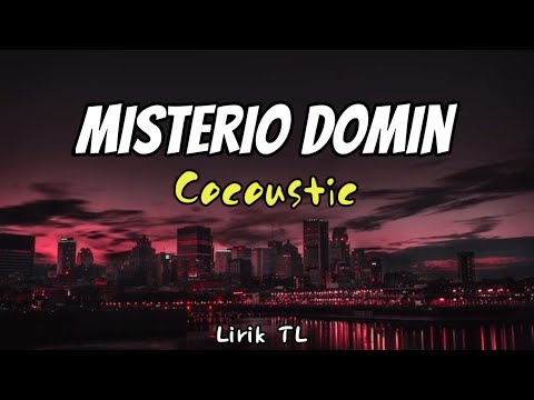 Misterio Domin_Cocoustic_Video Lirik 🎶🇹🇱