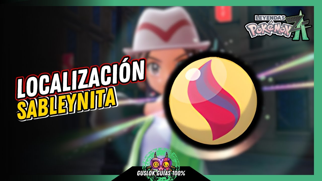 UBICACIÓN de la SABLEYNITA | GUÍA 100% | 💯Leyendas Pokemon: Z-A🏆 UBICACIÓN de la SABLEYNITA | GUÍA 100% | 💯Leyendas Pokemon: Z-A🏆