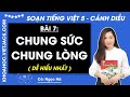 Giải sgk Tiếng Việt lớp 5 Bài 7: Chung sức, chung lòng