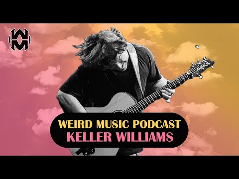 Ep. 57: Keller Williams — Life, Music, Comedy, and His New Album 'Grit'
