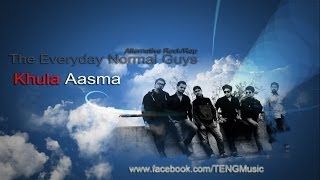 Khula Aasma (खुला आस्मा) - The Everyday Normal Guys