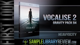 Video thumbnail for First Look: Vocalise 2 by Heavyocity by Sample Library Review