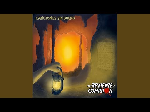 Canciones Sin Dueño - Que Reviente la Comisión