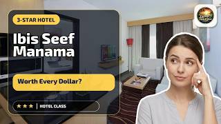 Ibis Seef Manama - Worth Every Dollar? | Madinat `Isa, Bahrain🏨