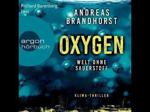 Andreas Brandhorst - Oxygen - Welt ohne Sauerstoff. Klimathriller