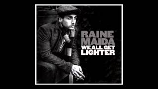 Raine Maida - We All Get Lighter - Montreal