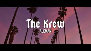 Alemán - The Krew (Video Lyric)