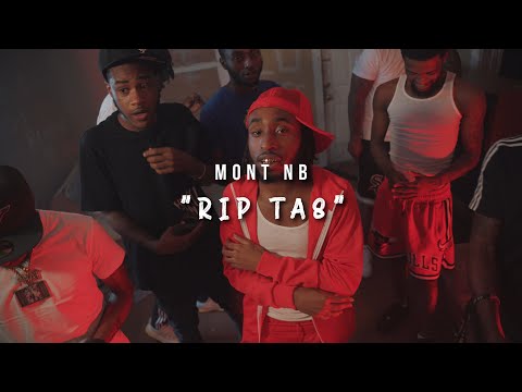 Mont NB - "R.I.P Ta8" (Official Music Video) | Shot By @MuddyVision_