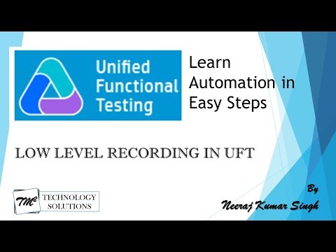 Tutorial 5 | Working with Low Level Recording Mode in UFT by Neeraj Kumar Singh