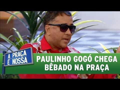 A Praça é Nossa  (26/05/16) Paulinho Gogó chega bêbado na praça
