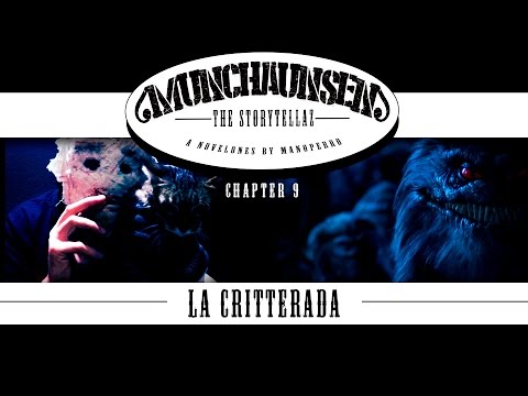 Munchaunsen, The Storytellaz (Chapter 9) La Critterada