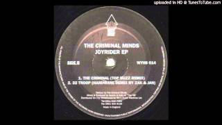 The Criminal Minds - 32 Troop (Hardware Remix)
