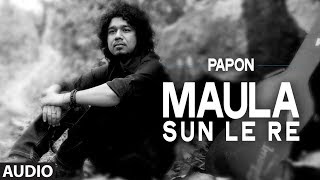 Maula Sun Le Re | Papon | Madras Cafe | John Abraham