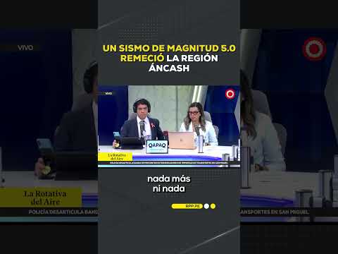 Un sismo de magnitud 5.0 remeció la región Áncash