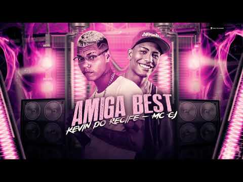 LEMBRA DAQUELAS AMIGA BEST - KEVIN DO RECIFE E MC CJ - EMPURREI DEMAIS - BREGA FUNK TIKTOK