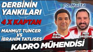 Kadro Mühendisi #212 | TFF Fantezi Lig 10.Hafta| Galatasaray-Fenerbahçe Yankılar