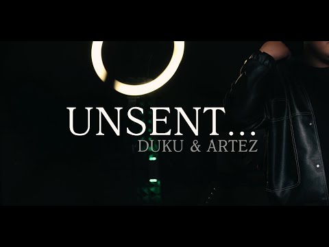 DUKU & ARTEZ - UNSENT…  (Official MV)
