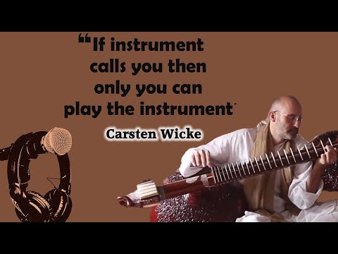 Carsten Wicke | Podcast Part 2 | Making of Rudra Veena | Indian Classical Music